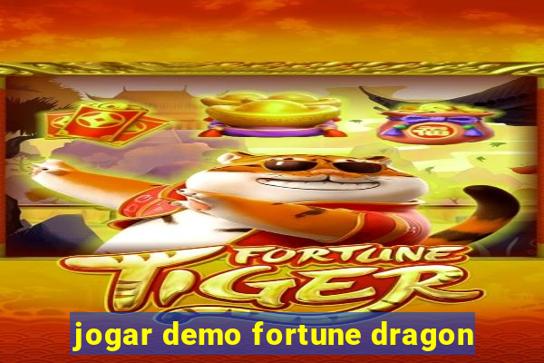 jogar demo fortune dragon